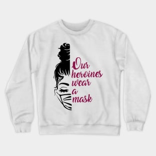 Heroine Women Crewneck Sweatshirt